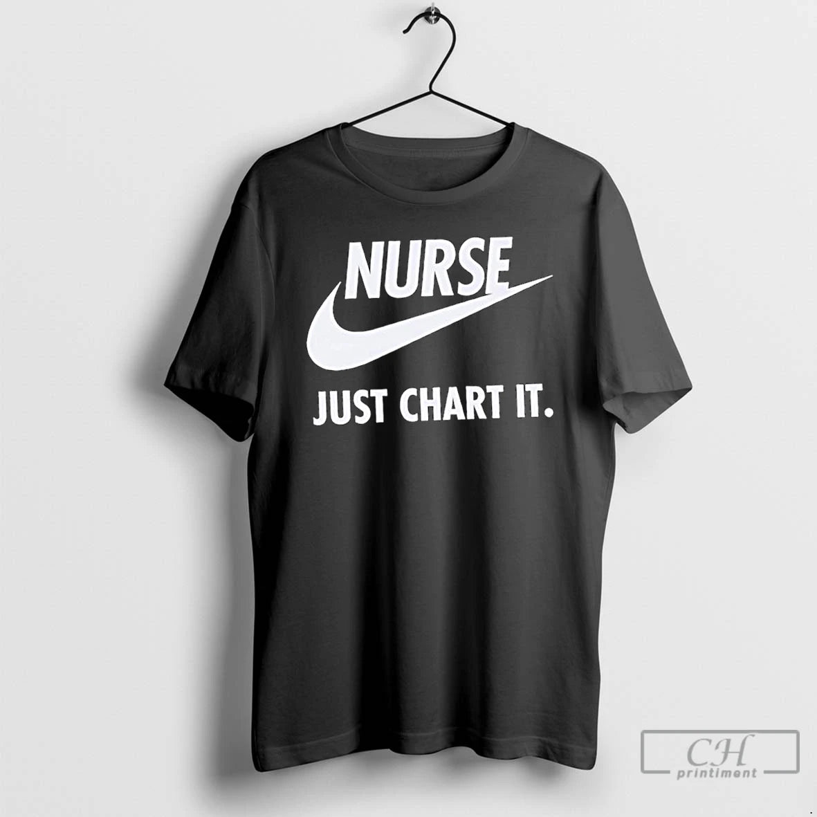 Classic Nurse Just Chart It Logo T Shirts